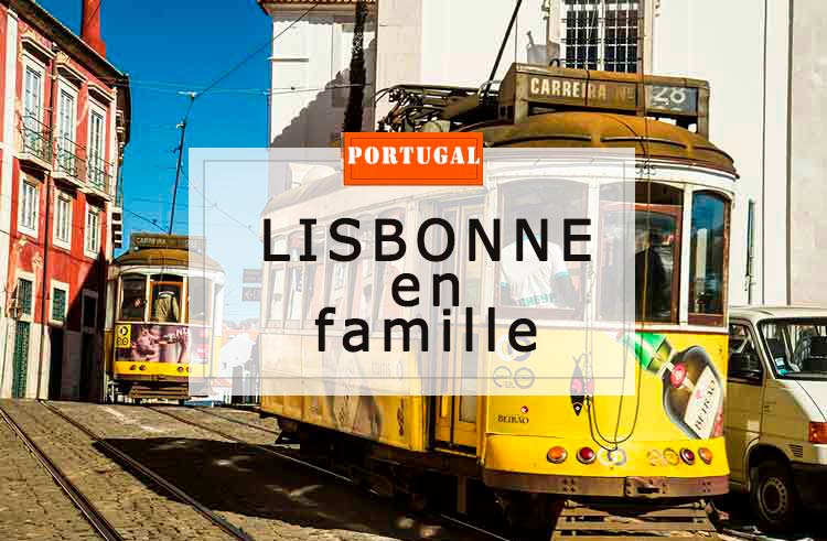 lisbonne-en-famille-avec-enfants