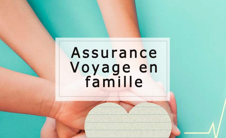 assurance-voyage-famille